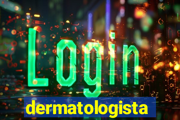 dermatologista quanto ganha